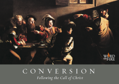Conversion: Following the Call of Christ
