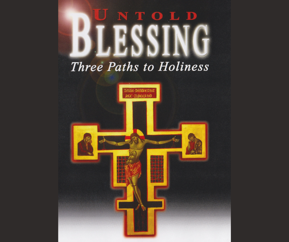 untold-blessing-img-iwg-lent2024 Untold Blessing: Three Paths to Holiness